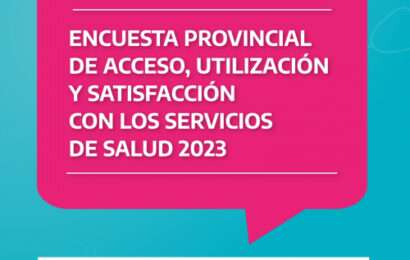Encuesta Provincial de Acceso, Utilización y Satisfacción de Salud