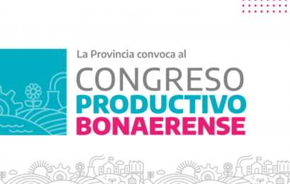 La Provincia convoca al Congreso Productivo Bonaerense